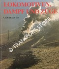 Lokomotiven, Dampf und Züge - Dampfnostalgie bei der Deutschen Reichsbahn by FEUEREIßEN, Günther
